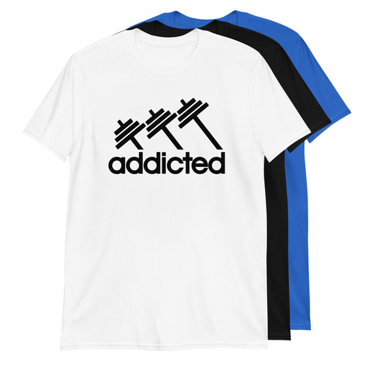 Addicted Weight Training Workout Power Lifting T-Shirt